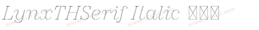LynxTHSerif Italic字体转换